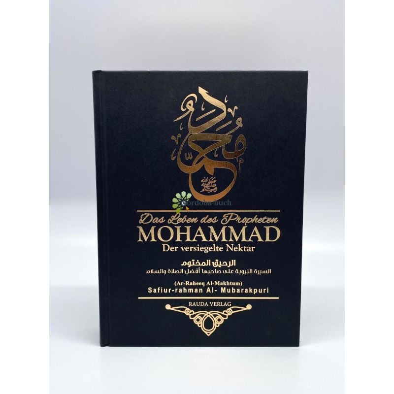 Der versiegelte Nektar – Biographie des Propheten Muhammad ﷺ